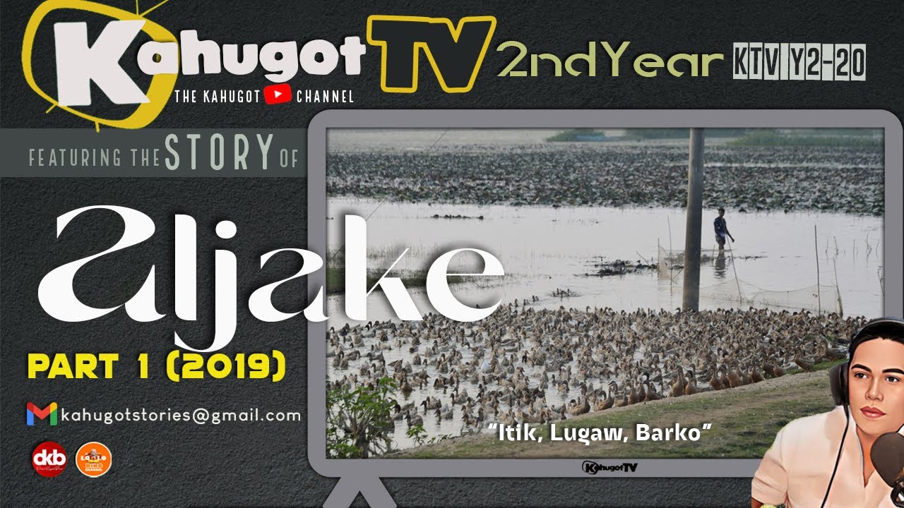 KAHUGOT ALJAKE'S STORY PART 1 (2019) | Itik, Lugaw, Barko