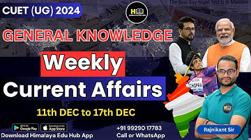 CUET UG 2024 | General Knowledge & Weekly Current Affairs | General Test | By Rajnikant Sir