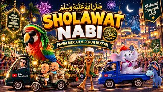 SHOLAWAT NABI 🌙 Pawai Meriah & Penuh Berkah | Sholawat Penyejuk Hati