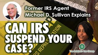IRS Can Suspend Your Case If You Have No Money To Pay Back Taxes -Former IRS Agent Reveals