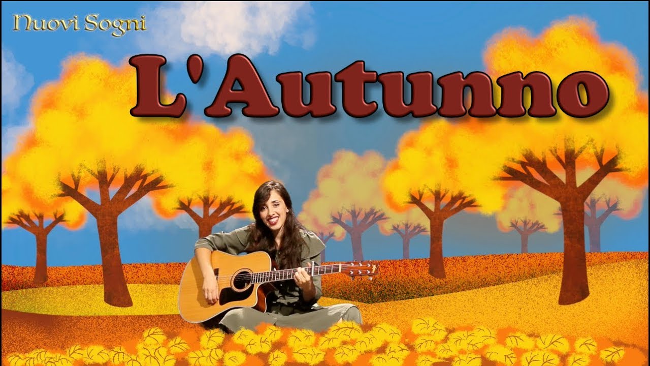 L Autunno L Autunno E Arrivato Canzoni Di Nuovi Sogni Youtube