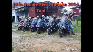 Ride Ke Scooter Fest Melaka 2024... Tapi......