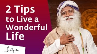 2 Tips to Live a Wonderful Life