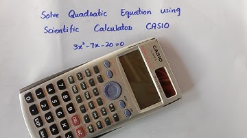Solve Quadratic Equation using Scientific Calculator CASIO fx-991ES quickly