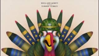 Rick and Morty Official Soundtrack | Turnin' Turkey - Jason Paige & Ryan Elder | Rick and Morty