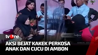 Kakek di Ambon Tega Perkosa Anak dan Cucu | Kabar Petang tvOne