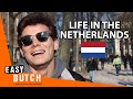 The dutch on life in the netherlands  easy dutch 30