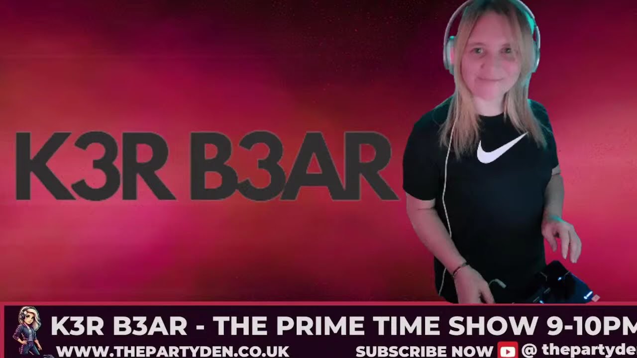 K3R B3AR PRIME TIME SHOW 27th September on The Party Den