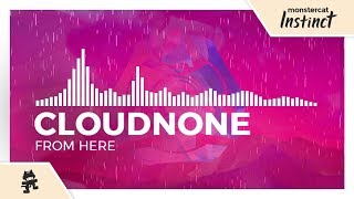 CloudNone - From Here [Monstercat Release]