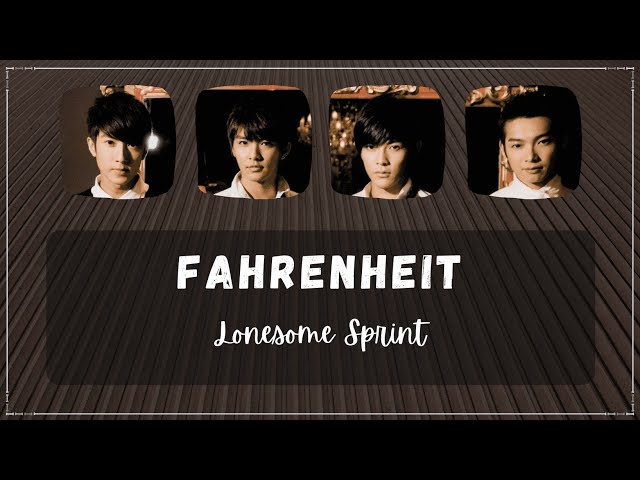 Fahrenheit (Fei Lun Hai / 飛輪海) - Lonesome Sprint (Ji Mo Bao Zou / 寂寞暴走) (Romaji Lyrics + Eng Trans) class=