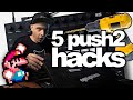 5 Ableton Push 2 HACKS You Won't Find In The Manual