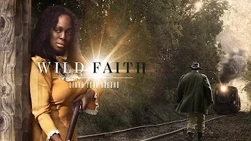 Wild Faith (Trailer)