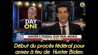 🔘Jour Un. Début du procès fédéral pour armes à feu de  Hunter Biden.