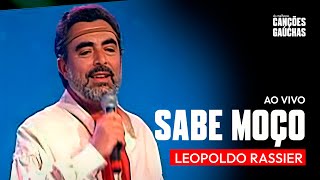 SABE MOÇO - LEOPOLDO RASSIER