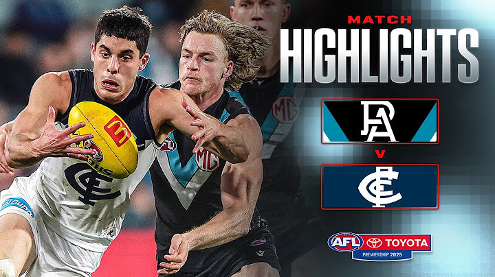 Port Adelaide v Carlton Highlights | Round 16, 2025 | AFL