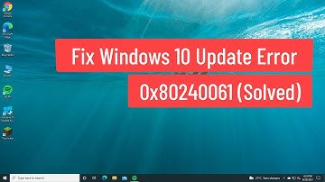 Fix Windows 10 Update Error 0x80240061 (Solved)