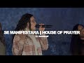Se Manifestara // House Of Prayer - V1 Worship