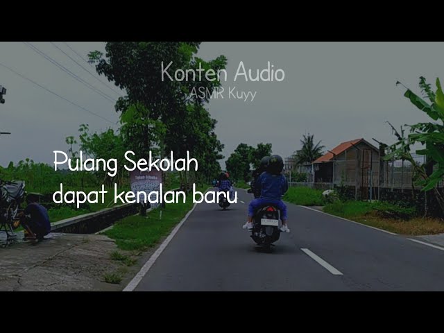ASMR ( suara cowok ) Pulang sekolah bareng