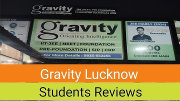 Gravity institute lucknow students reviews | Gravity classes lucknow reviews