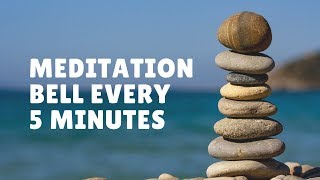 30 Minutes Meditation with Bell every 5 minutes