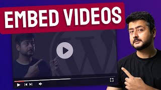 How to Embed Videos in WordPress  3 Unique Ways and Results