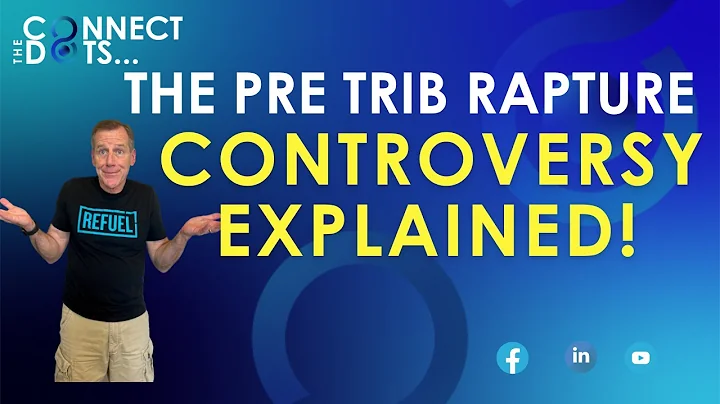 The Pre-Trib Rapture Controversy | True or False?