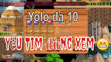 Làng Lá Phiêu Lưu Ký | Dân Cày Yolo Lên đá 10 yếu cả Tim - Mua 11tr500k bac làng  mây 2 | HTC game