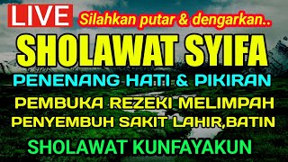 SHOLAWAT TIBBIL QULUB (SYIFA) SHOLAWAT MALAM SELASA BERKAH, Sholawat Syifa Pengantar Tidur