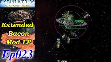 Distant Worlds - Extended Bacon Mod LP [2/4] Ep023 - Colonizing Loros