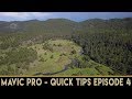 Mavic Pro for Beginners | Quick Tips Episode 4