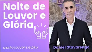 Noite de Louvor e Glória  a Deus.