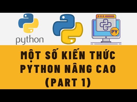 Video NNLT Python | Một số kiến thức Python nâng cao (Part 1) - YouTube