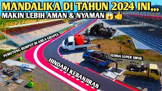 Terbaru,😱!! Sirkuit mandalika hari ini siapkan ini semua agar lebih aman, nyaman hindari waktu mepet