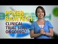 IS PFIZER BIONTECH COVID VACCINE CLINICAL TRIAL STILL ONGOING?