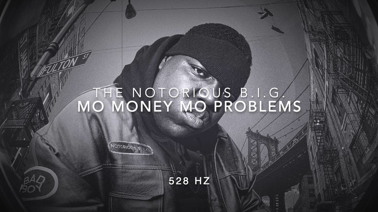 The Notorious B.I.G. - Mo Money Mo Problems [528 Hz Heal DNA🧬, Clarity ...