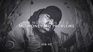 The Notorious B.I.G. - Mo Money Mo Problems [528 Hz Heal DNA🧬, Clarity & Peace of Mind]