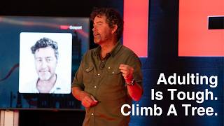 Adulting is tough. Climb a tree | Jimmy Young | TEDxGosport