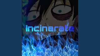 Incinerate