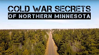 Cold War Secrets of Northern Minnesota | Full Documentary