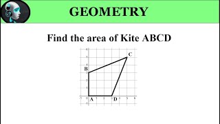 Areas of Trapezoids, Rhombuses and Kites, Geometry