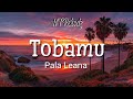 Tobamu Pala Leana HTRekodz Tobamu Pala Leana HTRekodz