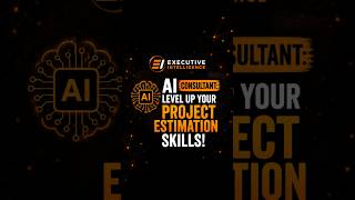 AI Consultant Level Up Your Project Estimation Skills!