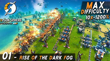ALL DARK FOG Settings To MAX DIFFICULTY | #1 | Dyson Sphere Program -  Dark Fog Gameplay