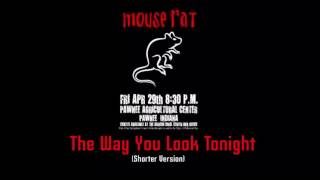 Mouse Rat - The Way You Look Tonight (Shorter/Fixed Version) - Parks and Recreation