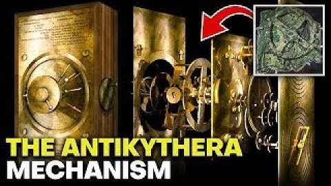 Antikythera Mechanism: The ancient 