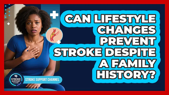Can Lifestyle Changes Prevent Stroke Despite A Family History? - Stroke Support Channel