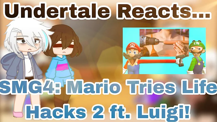 Undertale Reacts... SMG4: Mario Tries Life Hacks 2 ft. Luigi! (Gacha club: Edition)