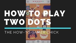 How to Play Two Dots (Level 1) screenshot 2