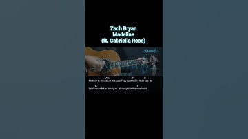 Thumbnail of Zach Bryan - Madeline (feat. Gabriella Rose) Guitar Chords Lyrics #shorts