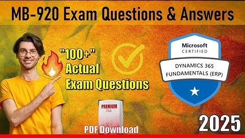 🔥MB-920 |📋Mastering The Microsoft Dynamics 365 Fundamentals (ERP) Exam in 2025 💯Paid Questions Free✅